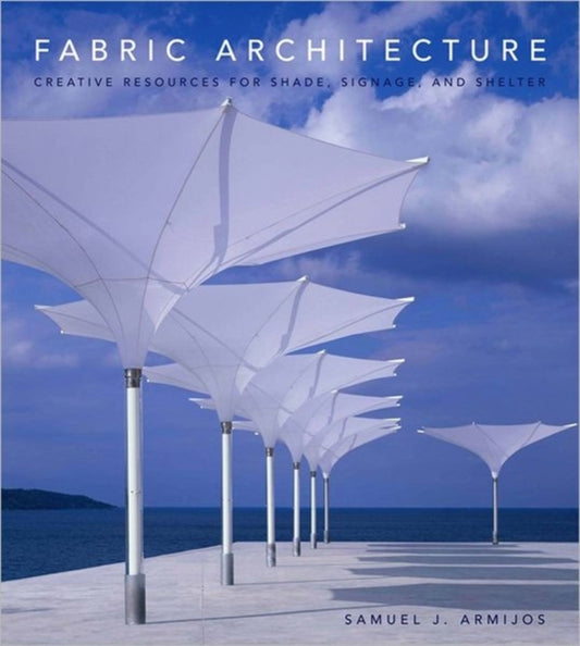 Book cover of: Fabric Architecture. By: Samuel J. Armijos
