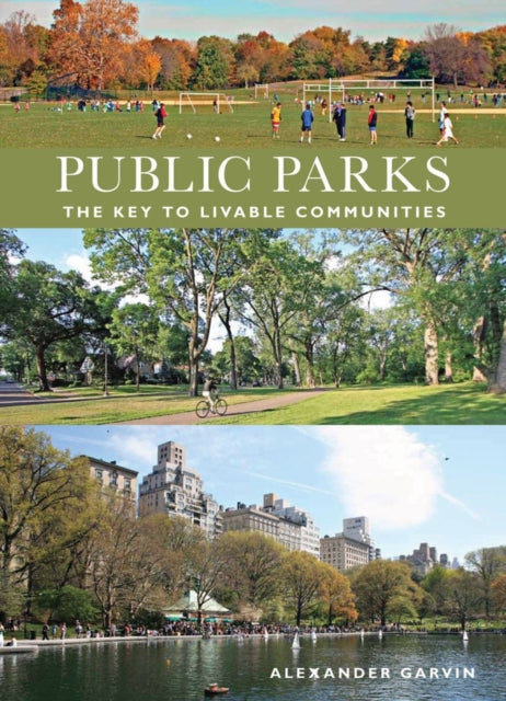 Book cover of: Public Parks. By: Alexander Garvin