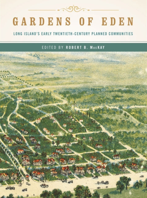 Book cover of: Gardens of Eden. By: Robert B. MacKay