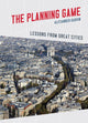 Book cover of: Planning Game. By: Alexander Garvin