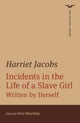 Book cover of: Incidents in the Life of a Slave Girl. By: Harriet Jacobs