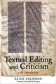 Book cover of: Textual Editing and Criticism. By: Erick Kelemen
