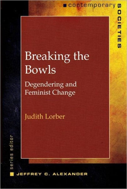 Book cover of: Breaking the Bowls. By: Judith Lorber