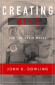 Book cover of: Creating Mind. By: John E. Dowling