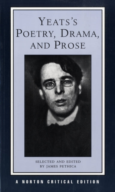 Book cover of: Yeats's Poetry, Drama, and Prose