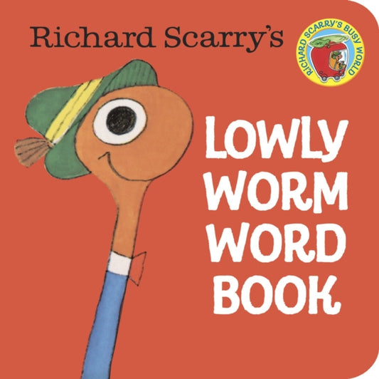 Book cover of: Richard Scarry's Lowly Worm Word Book