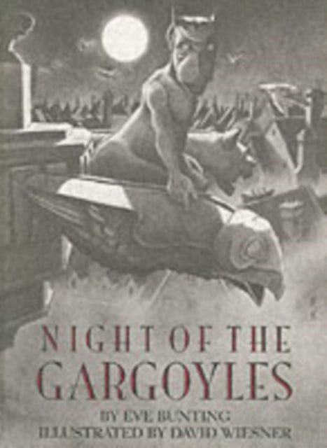 Book cover of: Night of the Gargoyles. By: Eve Bunting