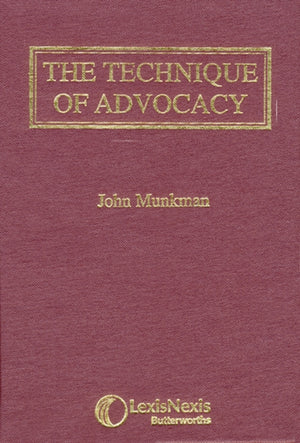 Munkman: The Technique of Advocacy