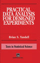 Book cover of: Practical Data Analysis for Designed Experiments