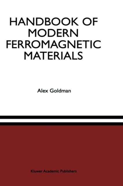Handbook of Modern Ferromagnetic Materials