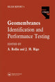 Book cover of: Geomembranes - Identification and Performance Testing. By: J. M. Rigo