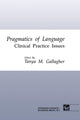 Book cover of: Pragmatics of Language. By: T.M. Gallagher