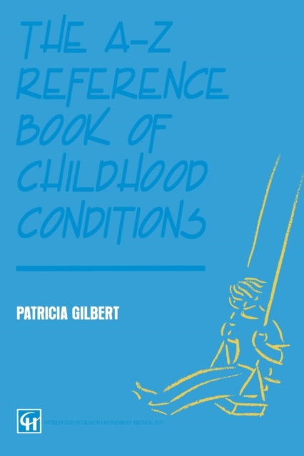 The A-Z Reference Book of Childhood Conditions