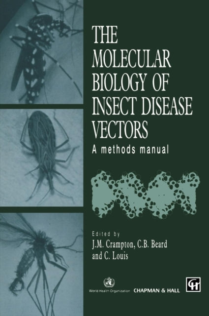 Book cover of: Molecular Biology of Insect Disease Vectors