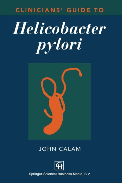 Clinicians’ Guide to Helicobacter pylori