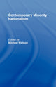 Book cover of: Contemporary Minority Nationalism