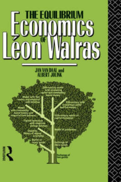 Book cover of: Equilibrium Economics of Leon Walras