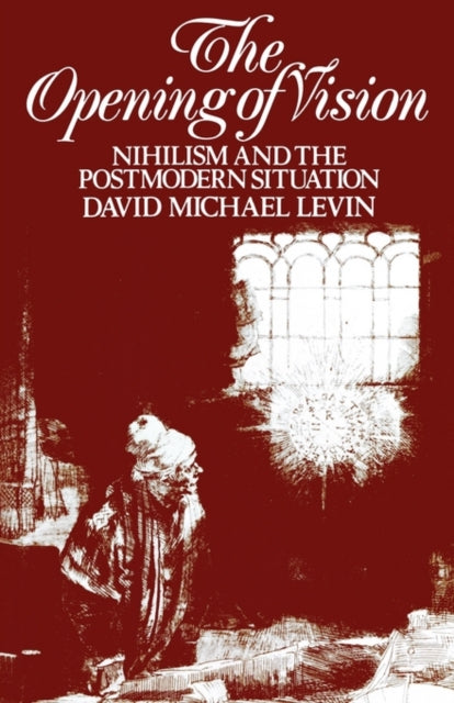 The Opening of Vision