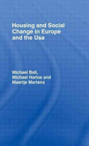 Housing and Social Change in Europe and the USA