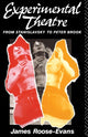 Book cover of: Experimental Theatre. By: James Roose-Evans