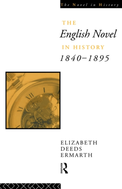 Book cover of: English Novel In History 1840-1895. By: Elizabe Ermarth