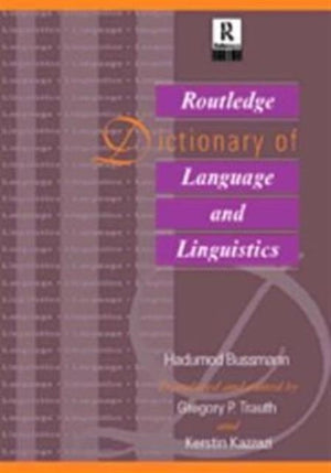 Routledge Dictionary of Language and Linguistics