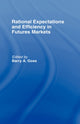 Book cover of: Rational Expectations and Efficiency in Futures Markets