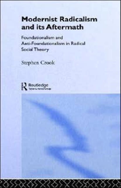 Book cover of: Modernist Radicalism and its Aftermath