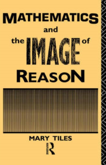 Book cover of: Mathematics and the Image of Reason