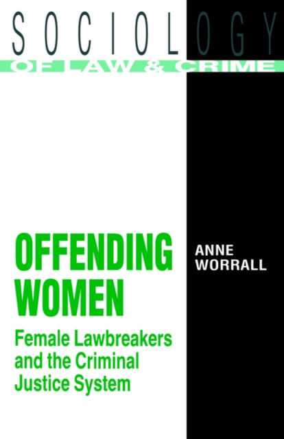 Book cover of: Offending Women. By: Anne Worrall