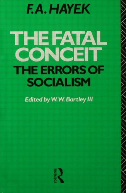 Book cover of: Fatal Conceit. By: Friedrich A. von Hayek