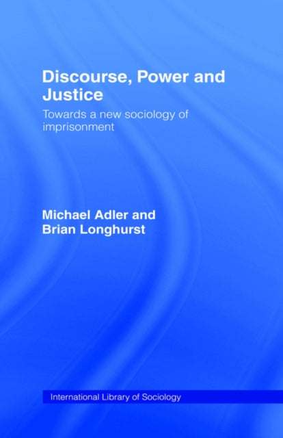 Book cover of: Discourse Power and Justice