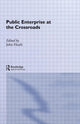 Book cover of: Public Enterprise at the Crossroads. By: John Heath