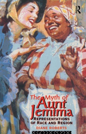 The Myth of Aunt Jemima