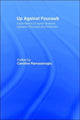 Book cover of: Up Against Foucault. By: C. Ramazanoglu