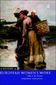 Book cover of: History of European Women's Work