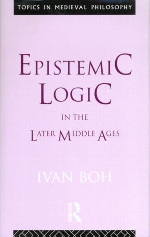 Epistemic Logic in the Later Middle Ages