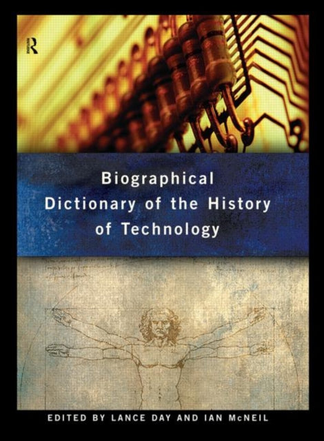 Book cover of: Biographical Dictionary of the History of Technology