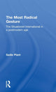 Book cover of: Most Radical Gesture. By: Sadie Plant