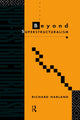 Book cover of: Beyond Superstructuralism
