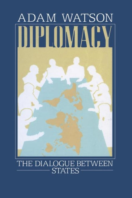 Book cover of: Diplomacy. By: Adam Watson