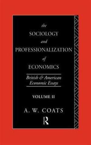 The Sociology and Professionalization of Economics