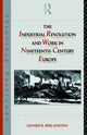 Book cover of: Industrial Revolution and Work in Nineteenth Century Europe