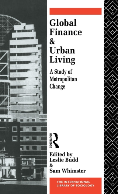 Book cover of: Global Finance and Urban Living. By: Leslie Budd: Sa