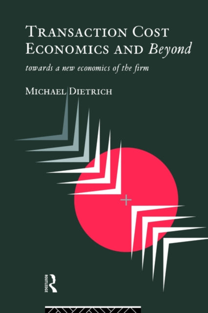 Book cover of: Transaction Cost Economics and Beyond