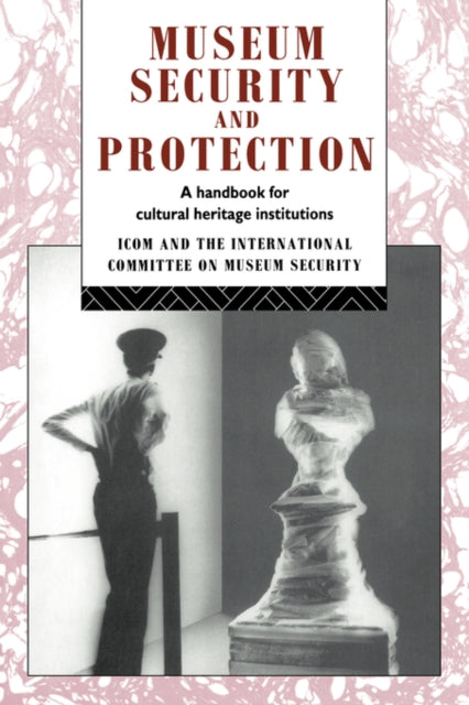 Book cover of: Museum Security and Protection. By: Robert Burke