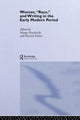 Book cover of: Women, 'Race' and Writing in the Early Modern Period. By: Margo Hendricks