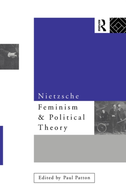 Book cover of: Nietzsche, Feminism and Political Theory
