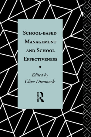 School-Based Management and School Effectiveness