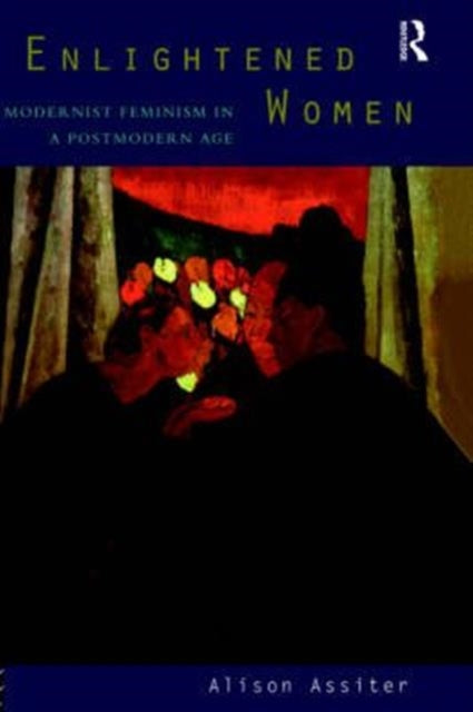 Book cover of: Enlightened Women. By: Alison Assiter